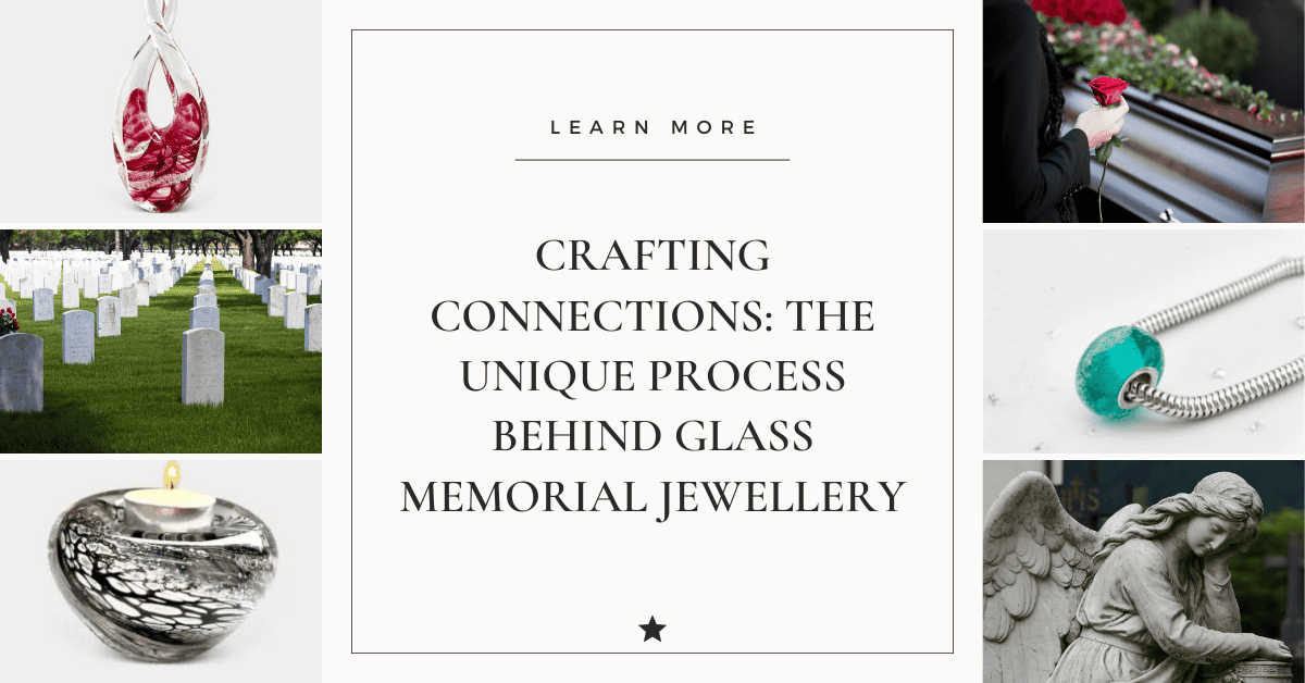 Crafting Connections: The Unique Process Behind Glass Memorial Jewellery
