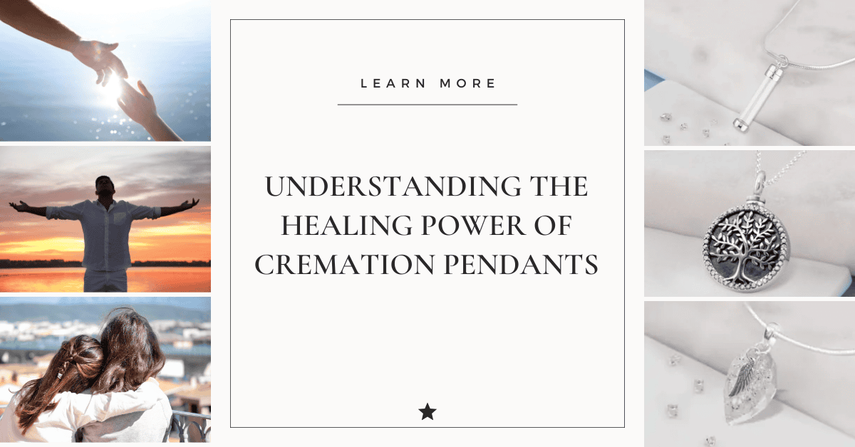 Understanding the Healing Power of Cremation Pendants