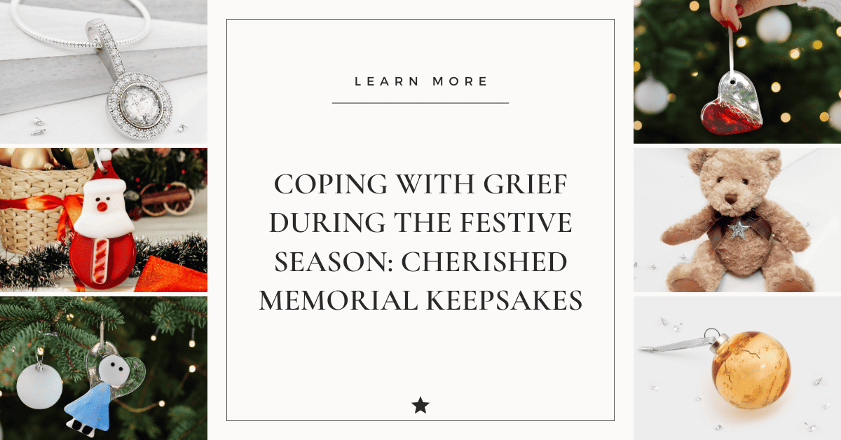 Coping with Grief During the Festive Season: Cherished Memorial Keepsakes