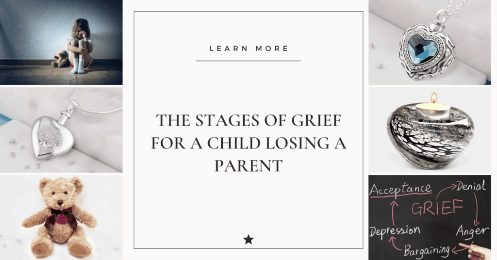 The stages of grief for a child loosing a parent